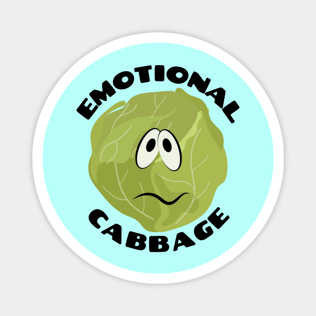 Emotional Cabbage | Cabbage Pun Magnet by Allthingspunny